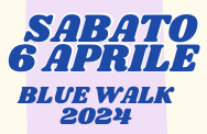 immagine Blue walk 2024 camminata di sensibilizzazione rispetto al funzionamento autistico